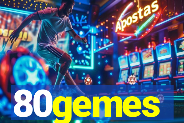 80gemes