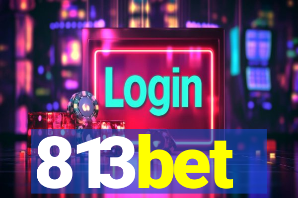 813bet