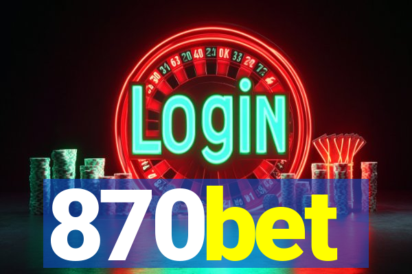 870bet