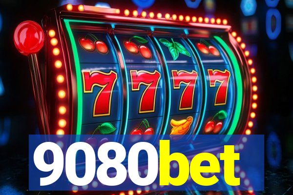 9080bet