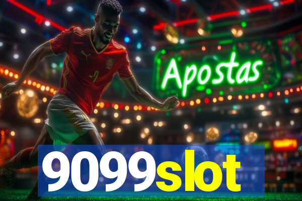 9099slot
