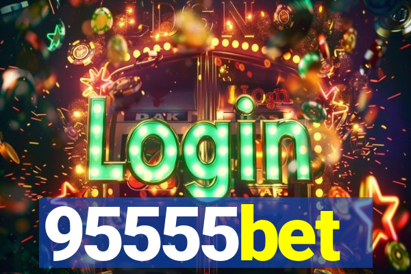 95555bet