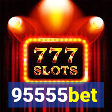 95555bet