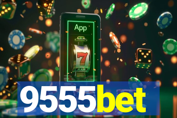 9555bet