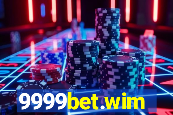 9999bet.wim