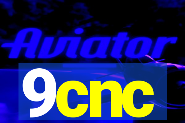 9cnc