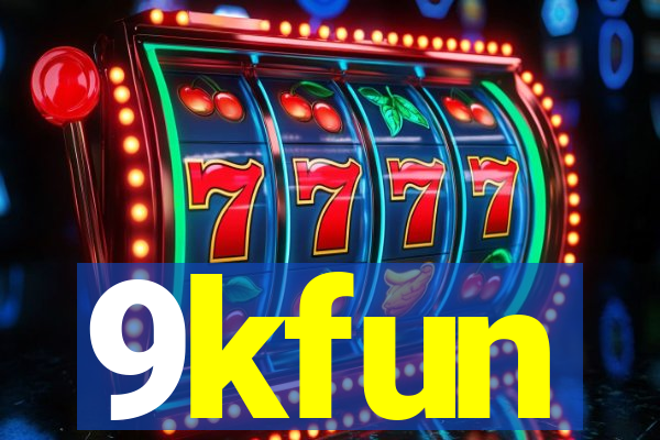 9kfun