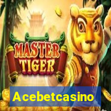 Acebetcasino