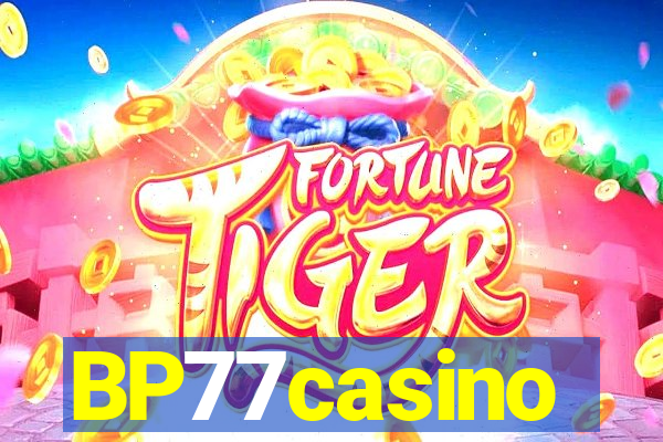 BP77casino