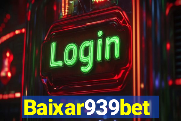 Baixar939bet