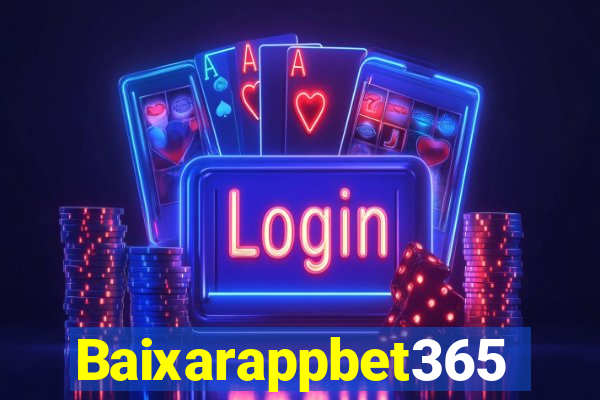 Baixarappbet365