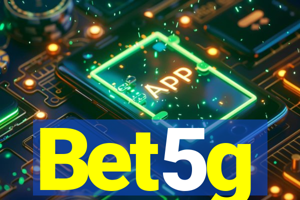 Bet5g