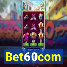 Bet60com
