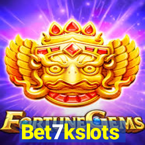 Bet7kslots