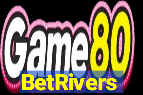 BetRivers