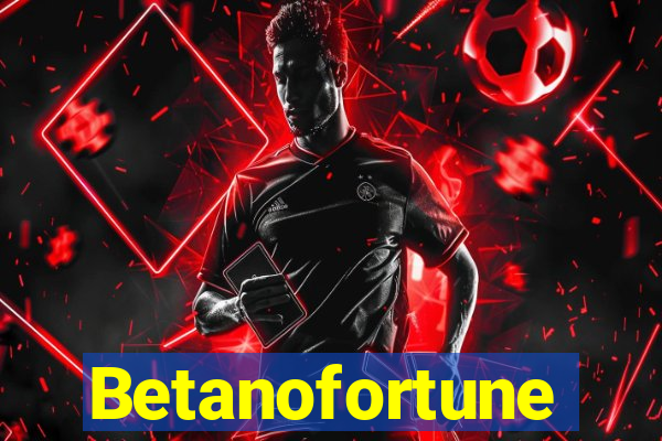 Betanofortune
