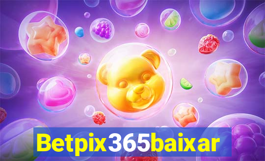 Betpix365baixar