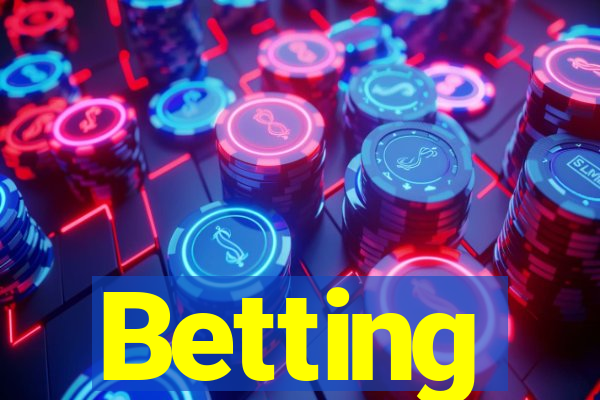 Betting