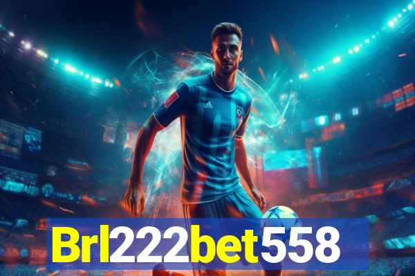 Brl222bet558