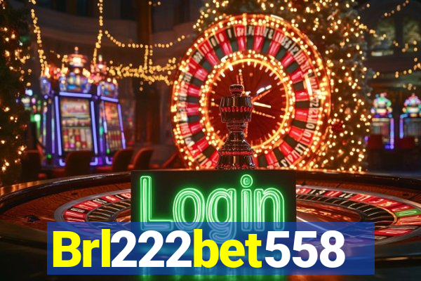 Brl222bet558