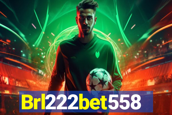 Brl222bet558