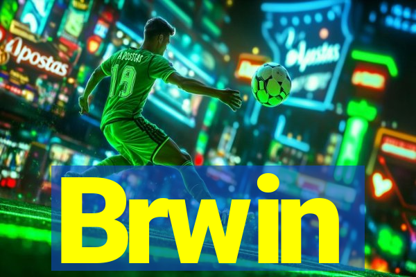 Brwin