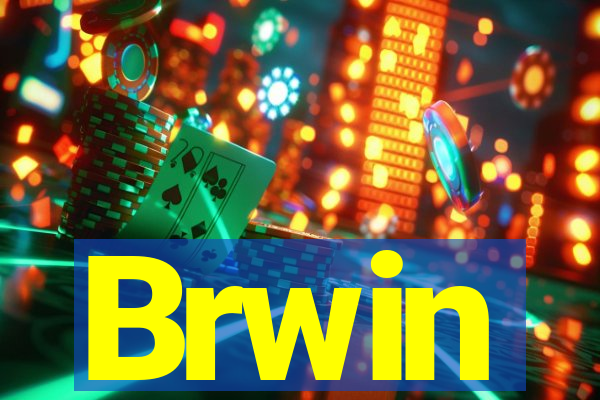 Brwin