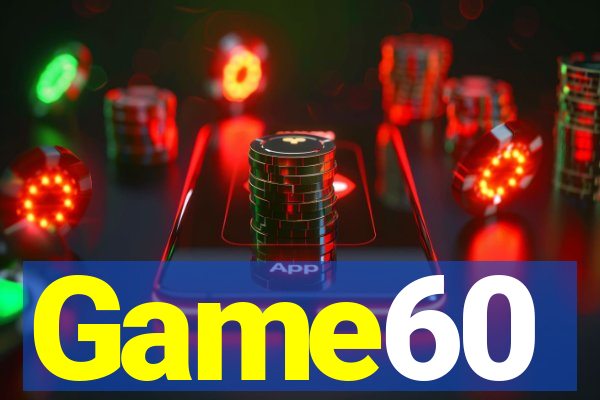 Game60