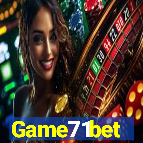 Game71bet