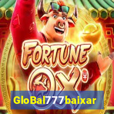 GloBal777baixar