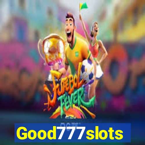 Good777slots