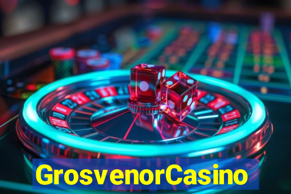 GrosvenorCasino