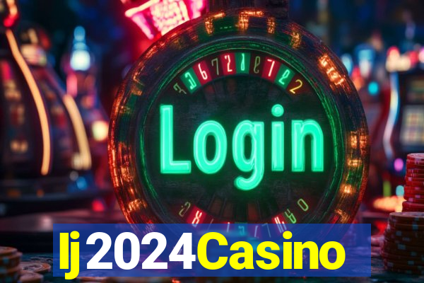 Ij2024Casino