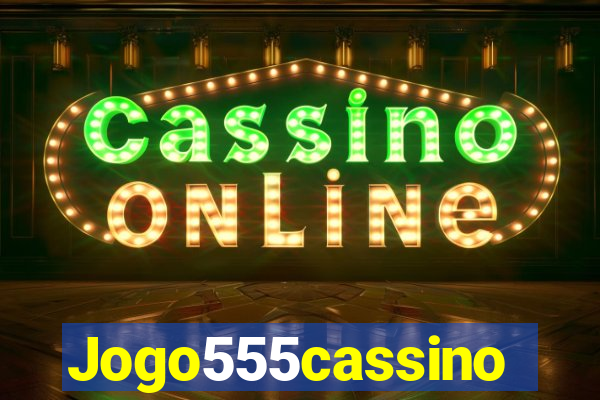 Jogo555cassino