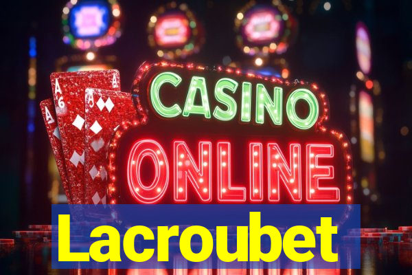 Lacroubet