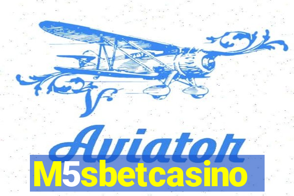 M5sbetcasino