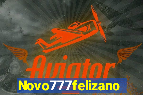 Novo777felizano