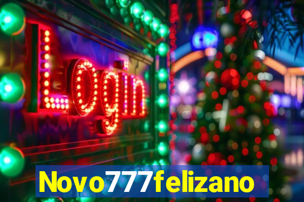 Novo777felizano