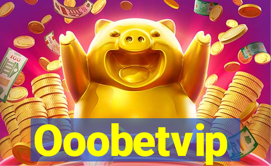 Ooobetvip
