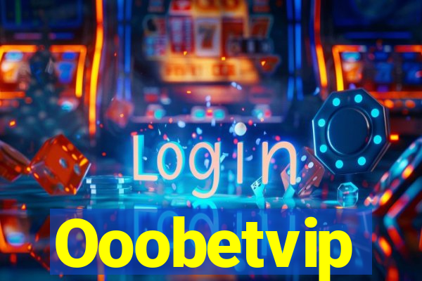 Ooobetvip