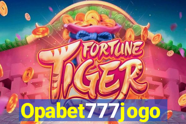 Opabet777jogo