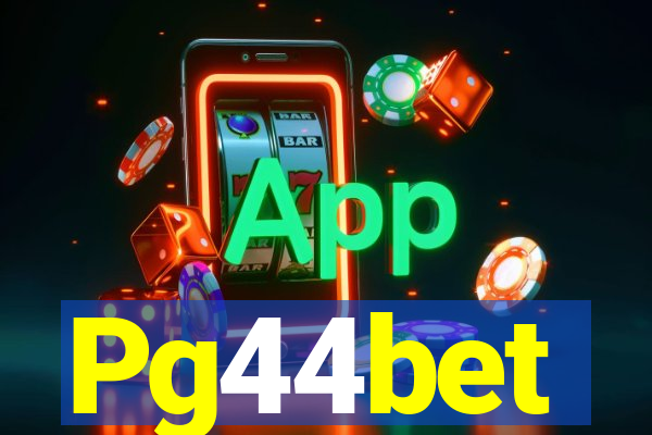 Pg44bet