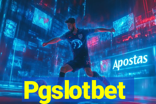 Pgslotbet