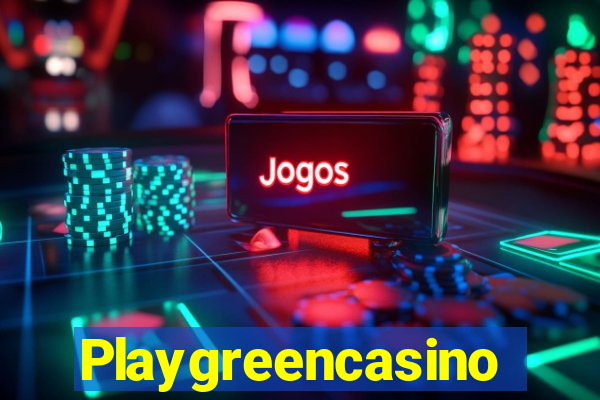 Playgreencasino