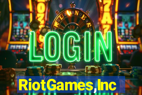 RiotGames,Inc