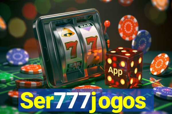 Ser777jogos