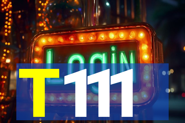T111