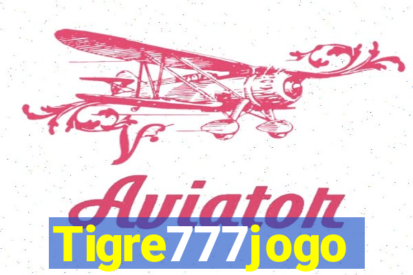 Tigre777jogo