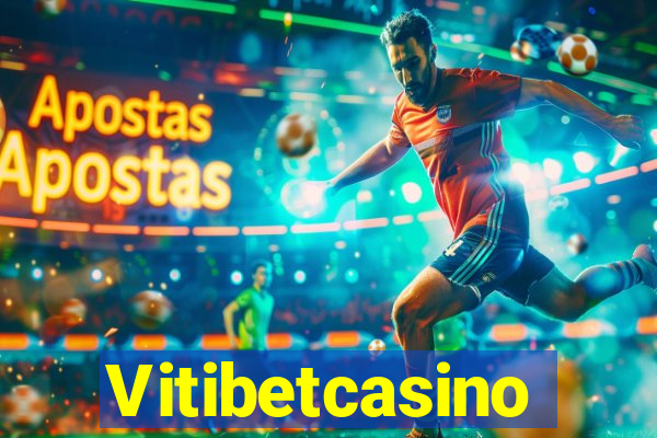 Vitibetcasino