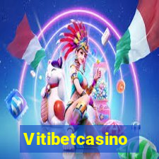 Vitibetcasino